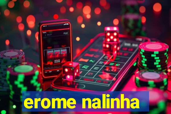 erome nalinha