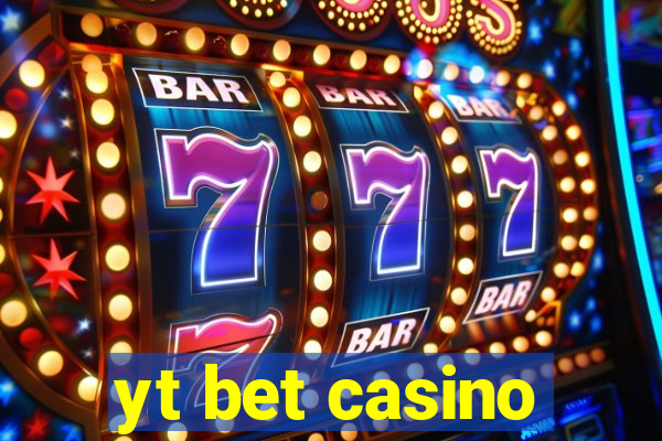 yt bet casino