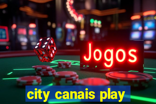 city canais play