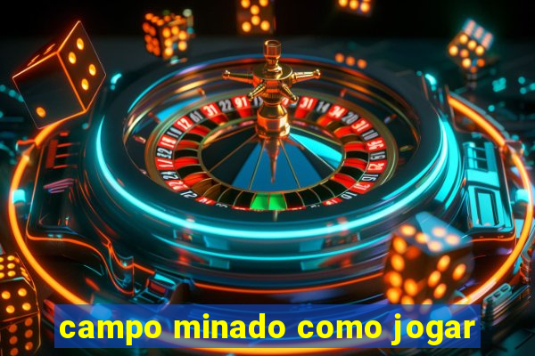 campo minado como jogar