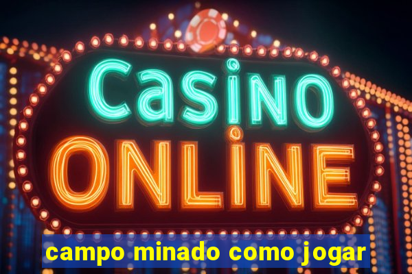 campo minado como jogar