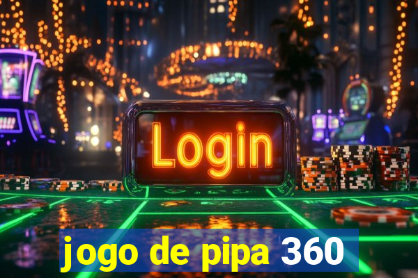 jogo de pipa 360