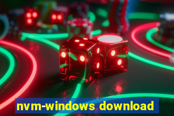 nvm-windows download