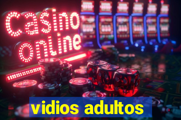 vidios adultos