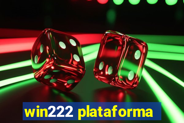win222 plataforma