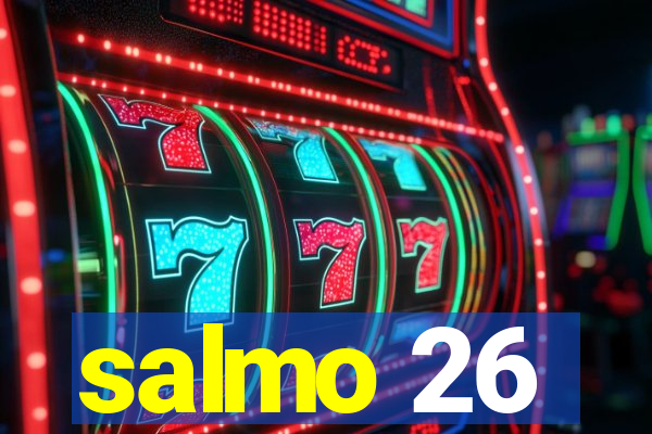 salmo 26