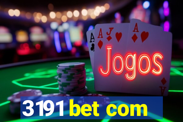 3191 bet com