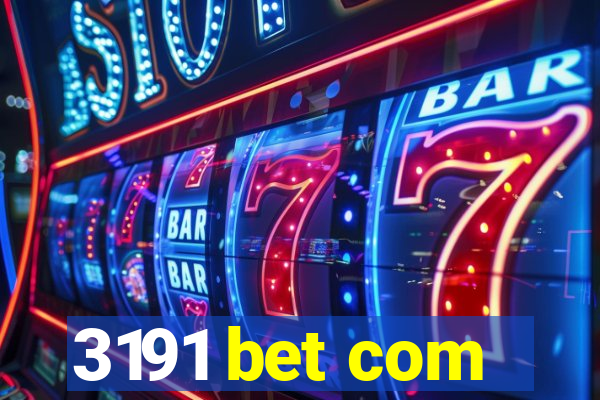 3191 bet com