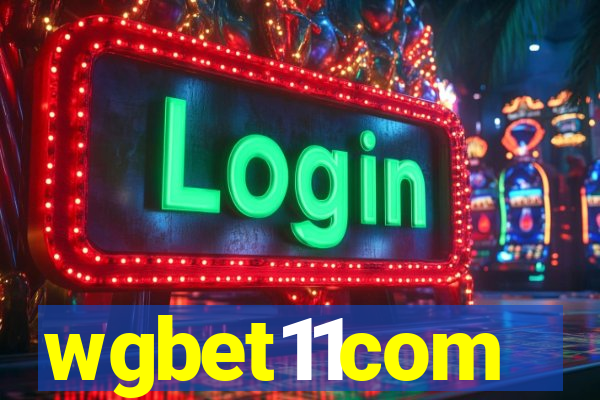 wgbet11com
