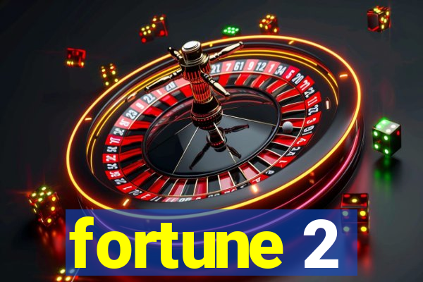 fortune 2