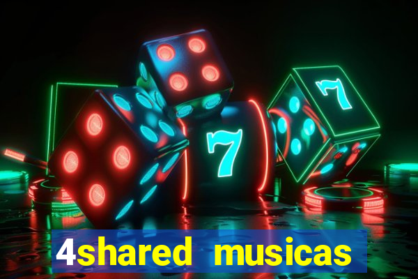 4shared musicas para baixar