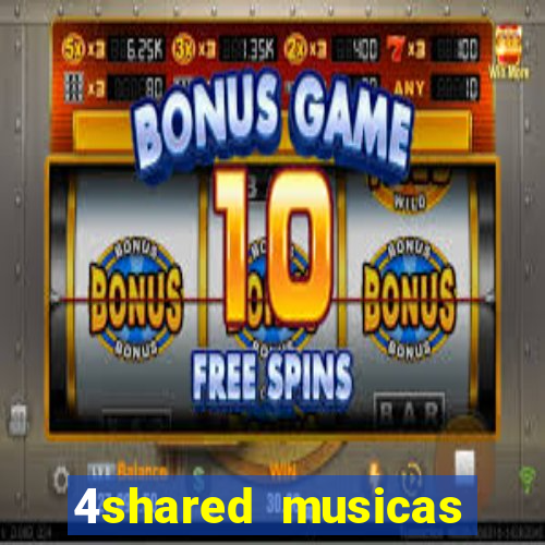 4shared musicas para baixar