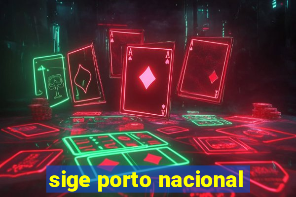 sige porto nacional