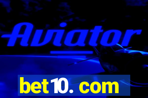 bet10. com