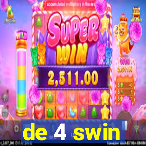 de 4 swin