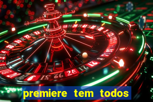 premiere tem todos os jogos