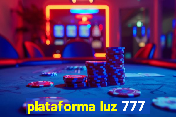 plataforma luz 777