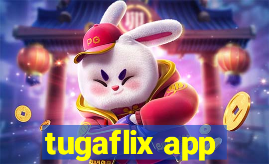 tugaflix app