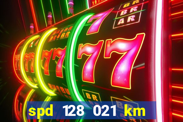 spd 128 021 km 000 metros 200 mapa