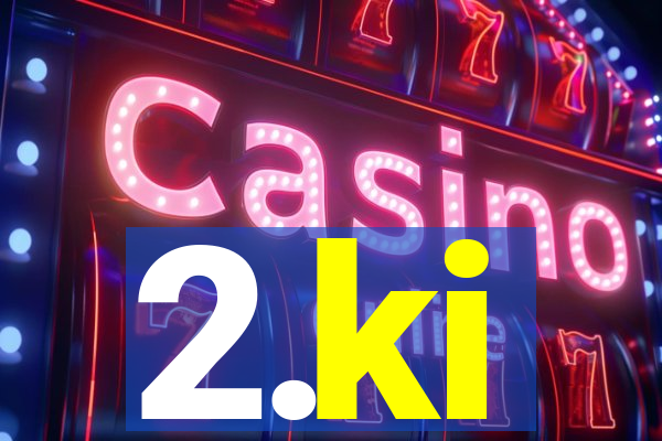 2.ki