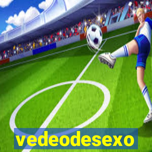 vedeodesexo