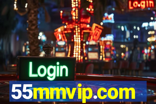 55mmvip.com
