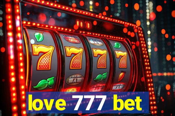 love 777 bet