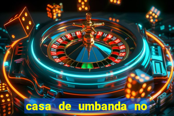 casa de umbanda no bairro vila nova aparecida em cesar de souza mogi