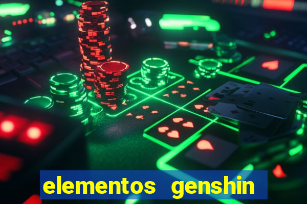 elementos genshin impact fraquezas