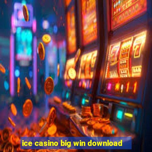 ice casino big win download