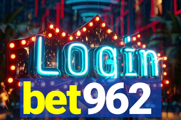 bet962