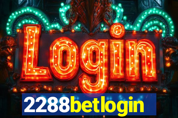 2288betlogin