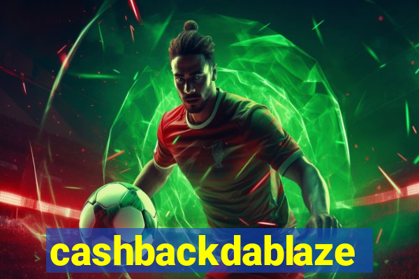 cashbackdablaze