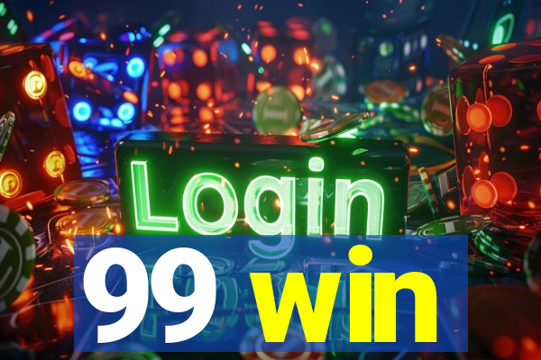 99 win
