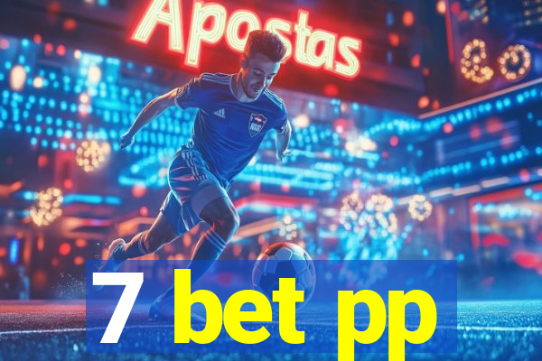 7 bet pp