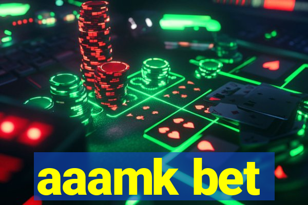 aaamk bet