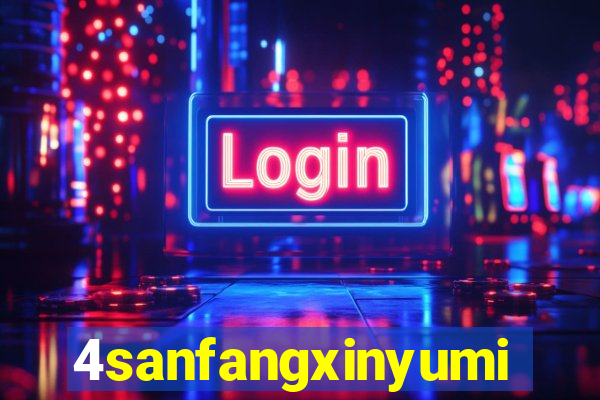4sanfangxinyuming.com