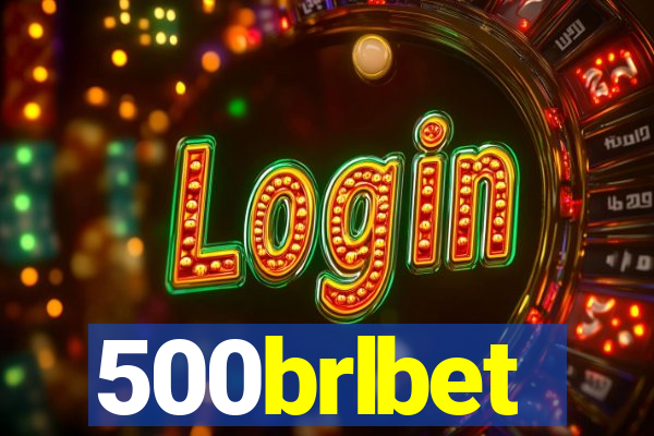 500brlbet