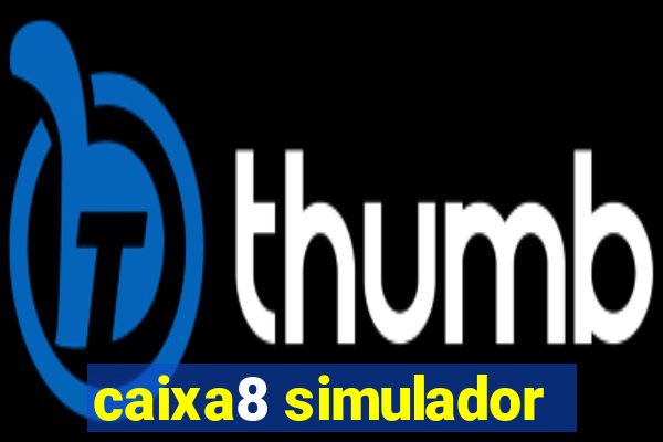 caixa8 simulador