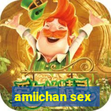 amiichan sex