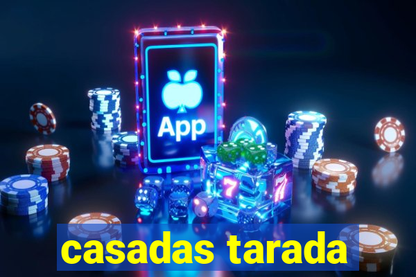 casadas tarada