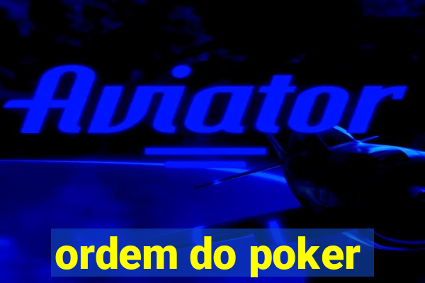 ordem do poker