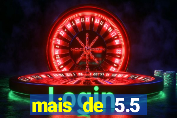mais de 5.5 escanteios o que significa