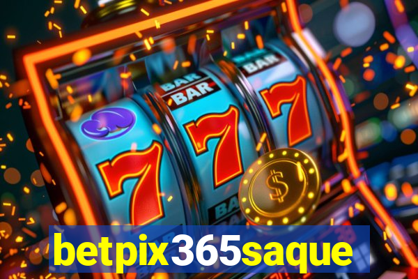 betpix365saque