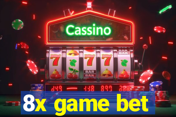 8x game bet