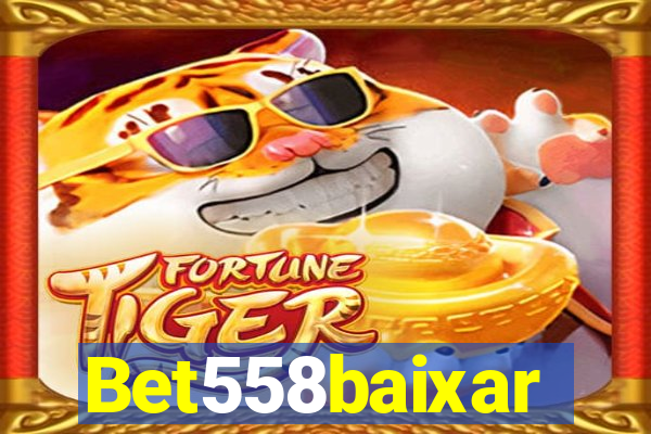 Bet558baixar