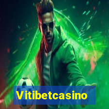 Vitibetcasino