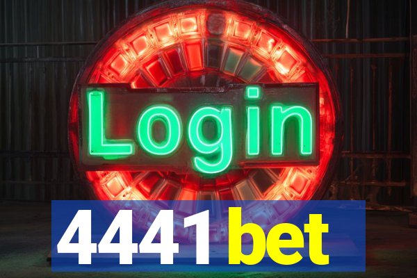 4441 bet