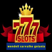 wendell carvalho goiania