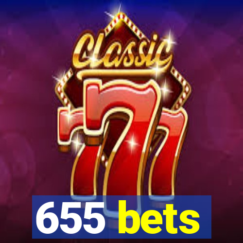 655 bets